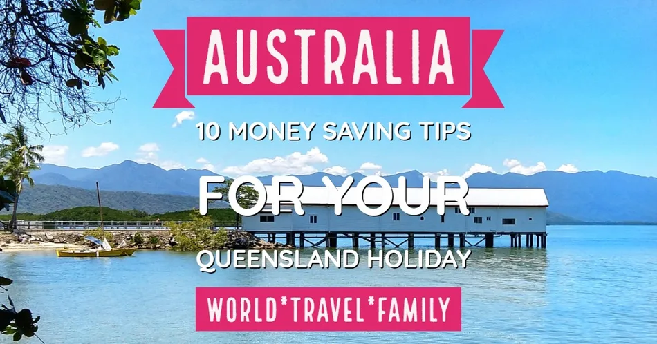 money Saving Tips Queensland Holiday