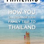 Thailand hur du kan organisera din familjeresa till Thailand