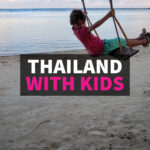 Thailand with kids child beach Thailand swing