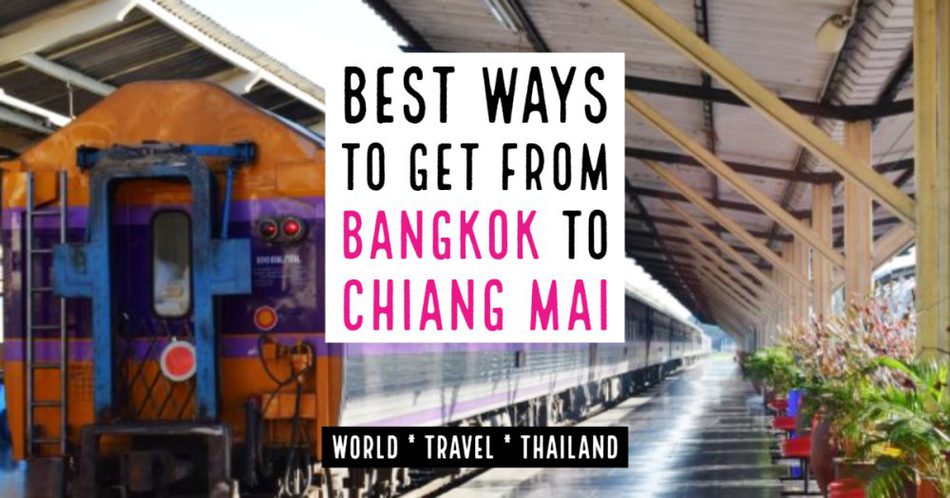 How to get from Bangkok to Chiang Mai