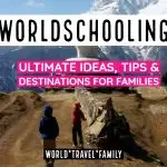 Worldschooling Families Guide Itinerary