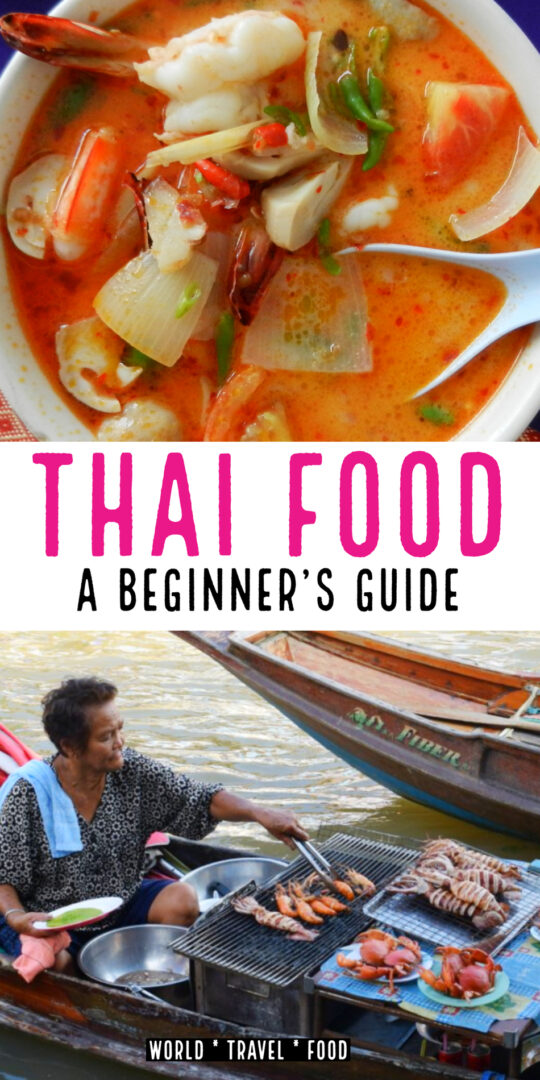 Thai Food for Beginners | World Travel Family