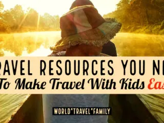 Travel Resources You Need to Make Travel With Kids Easy