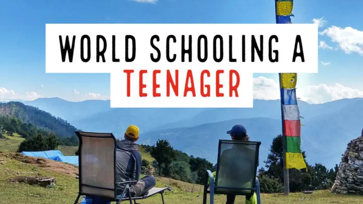 World Schooling a Teenager