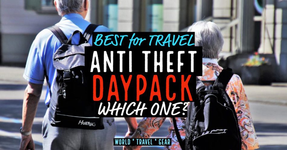 Best anti theft Daypack for traveling