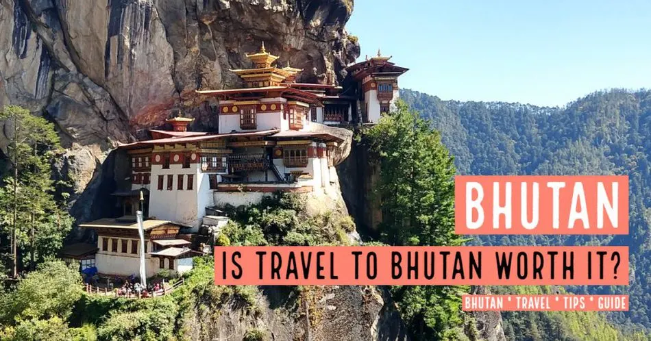 Is travel to Bhutan worth it