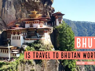 Is travel to Bhutan worth it