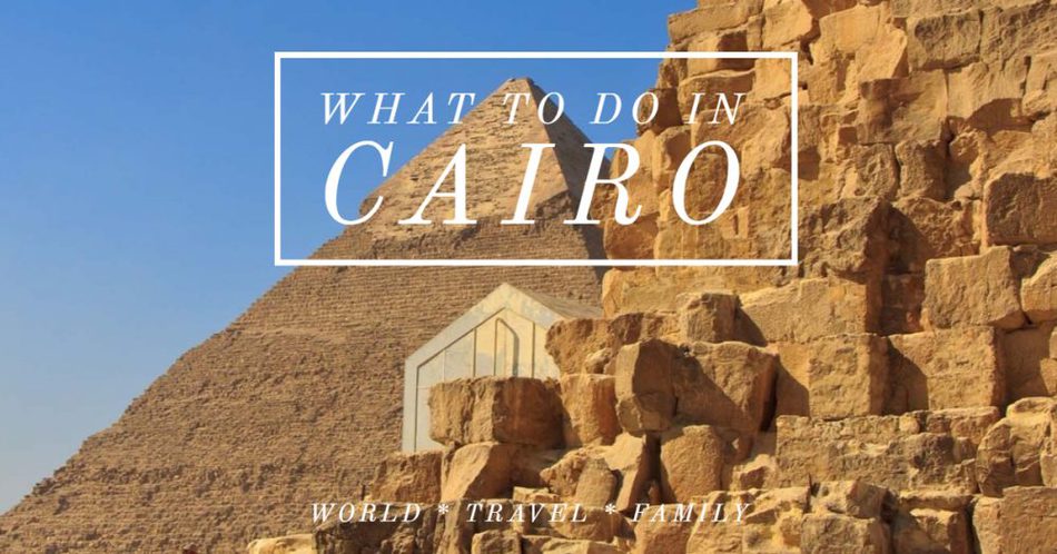What to do in Cairo pyramids view