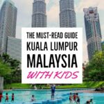 Kuala Lumpur Malaysia With Kids