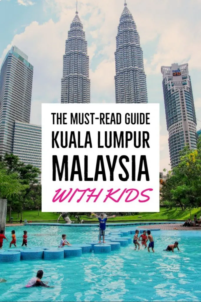 Kuala Lumpur Malaysia With Kids