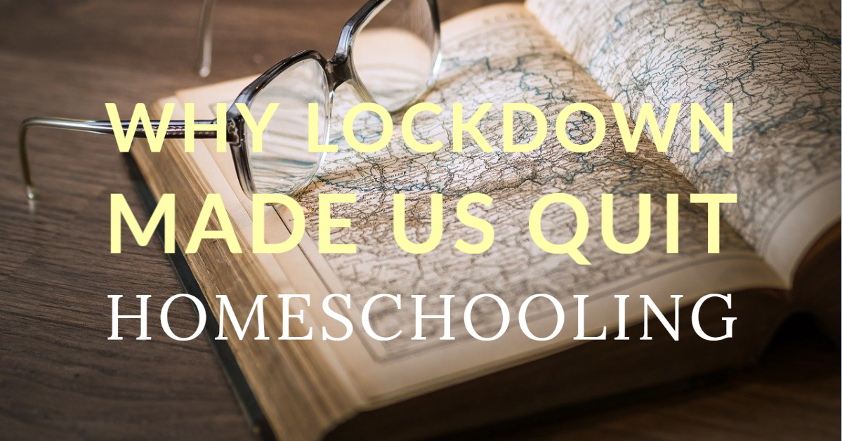 Why Lockdown Made Us Stop Homeschooling World Travel Family