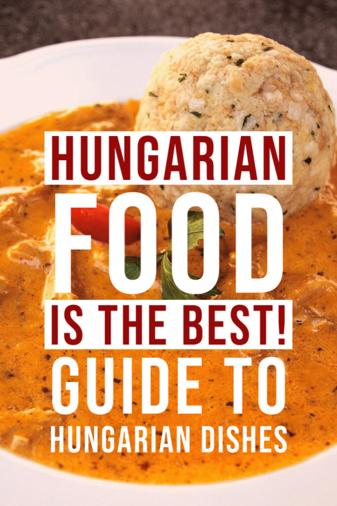 Hungarian Food is the best!