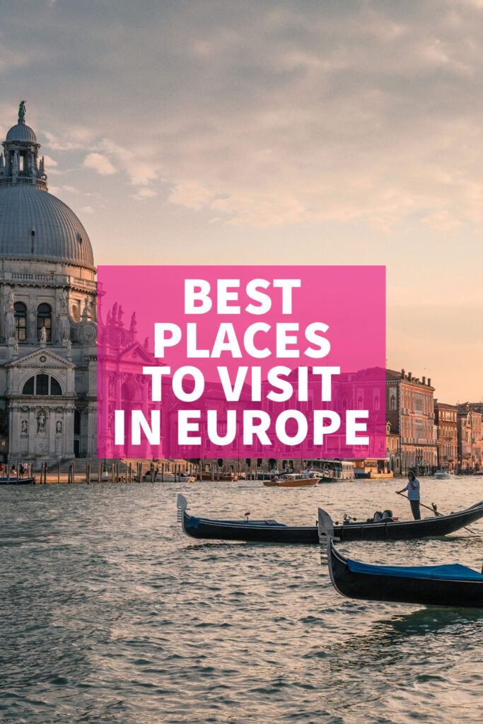 best places to visit in europe for first timers