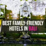 Best Family Friendly Hotels in Bali