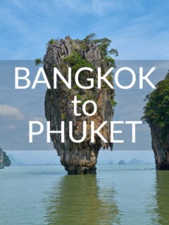 Bangkok to Phuket James Bond Island