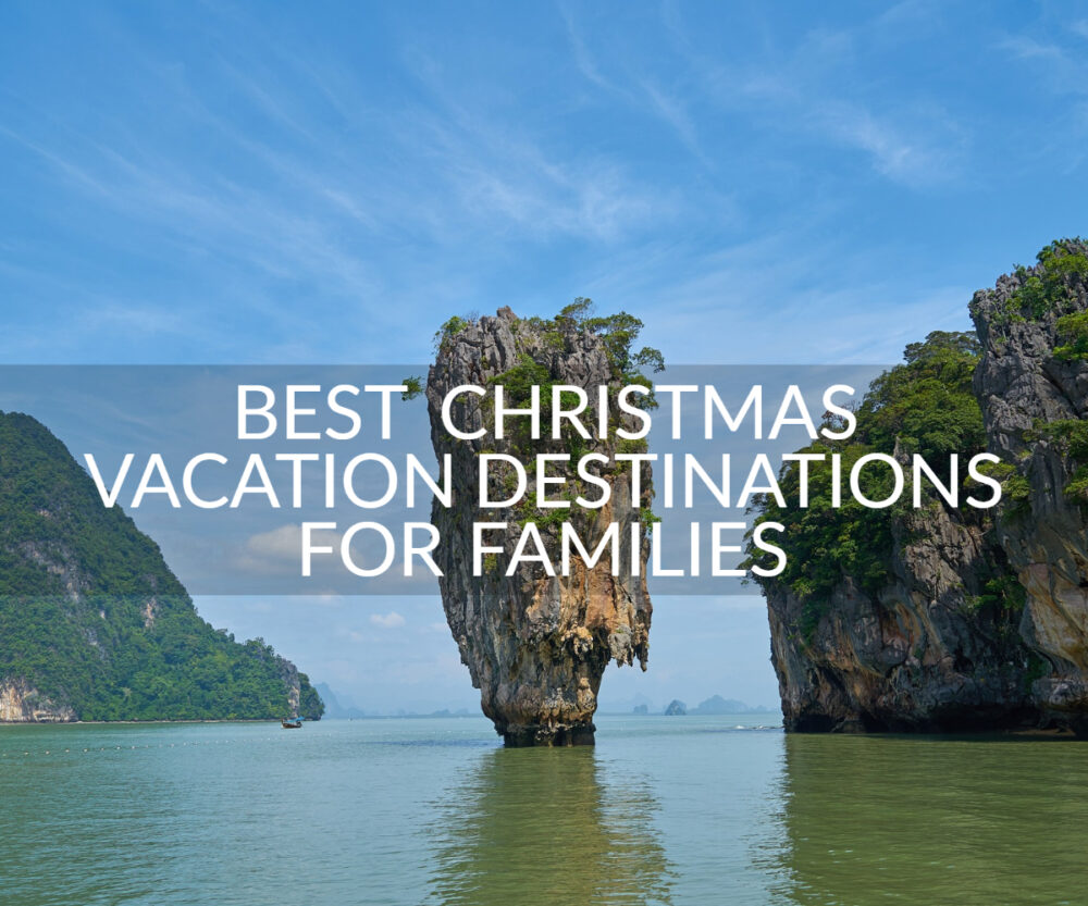 Best Christmas Vacation Destinations Family Asia Thailand