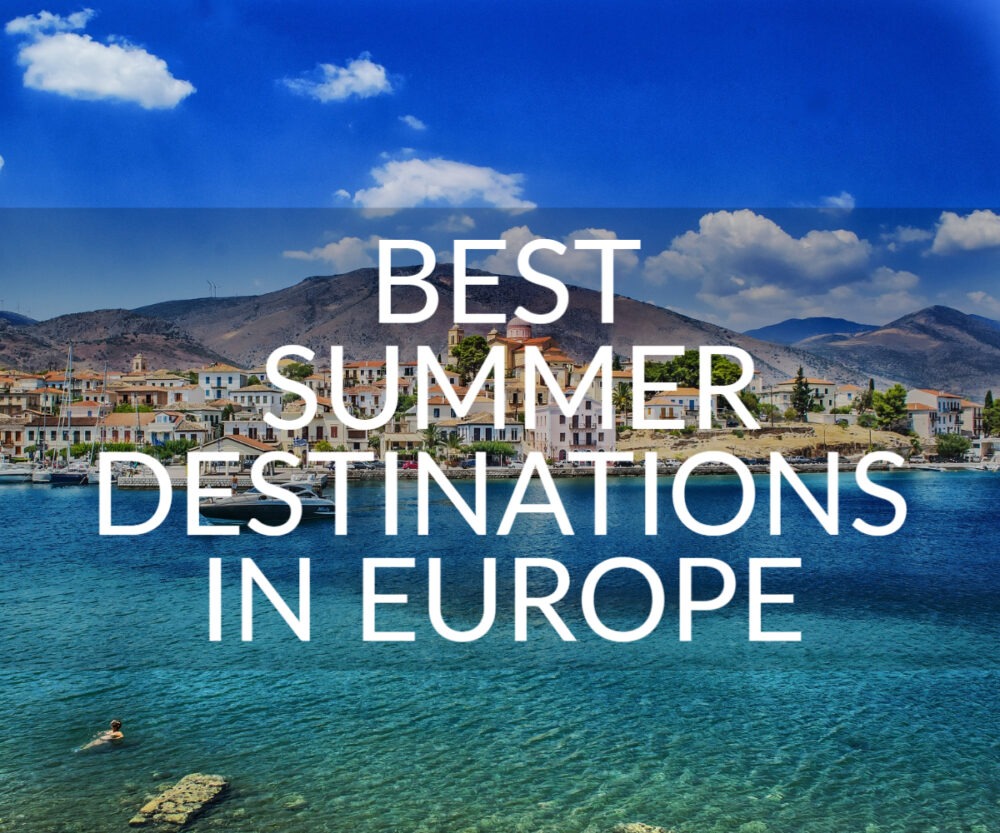 Best Summer Destinations in Europe