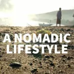 What is a nomadic lifestyle?
