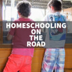 homeschooling on the road kids