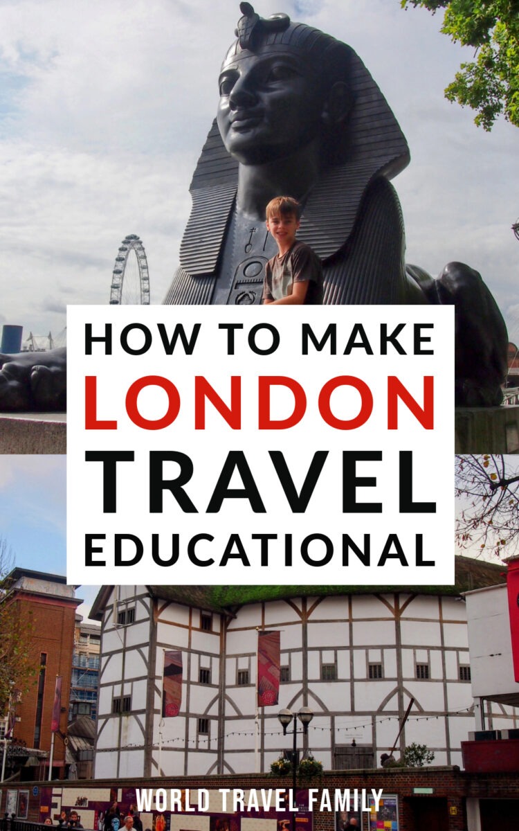 How to make travel to London educational