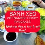 Text reads "Banh Xeo, Vietnamese Crispy Pancakes. What are they and how to eat them, guide."