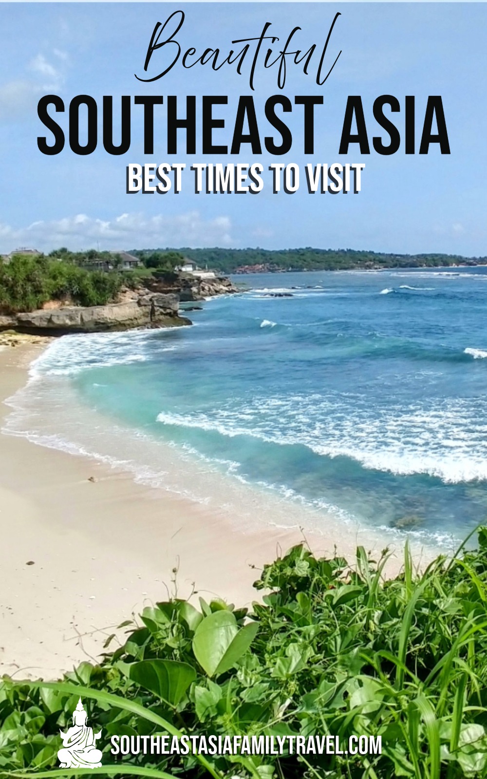 Best Time To Visit Southeast Asia