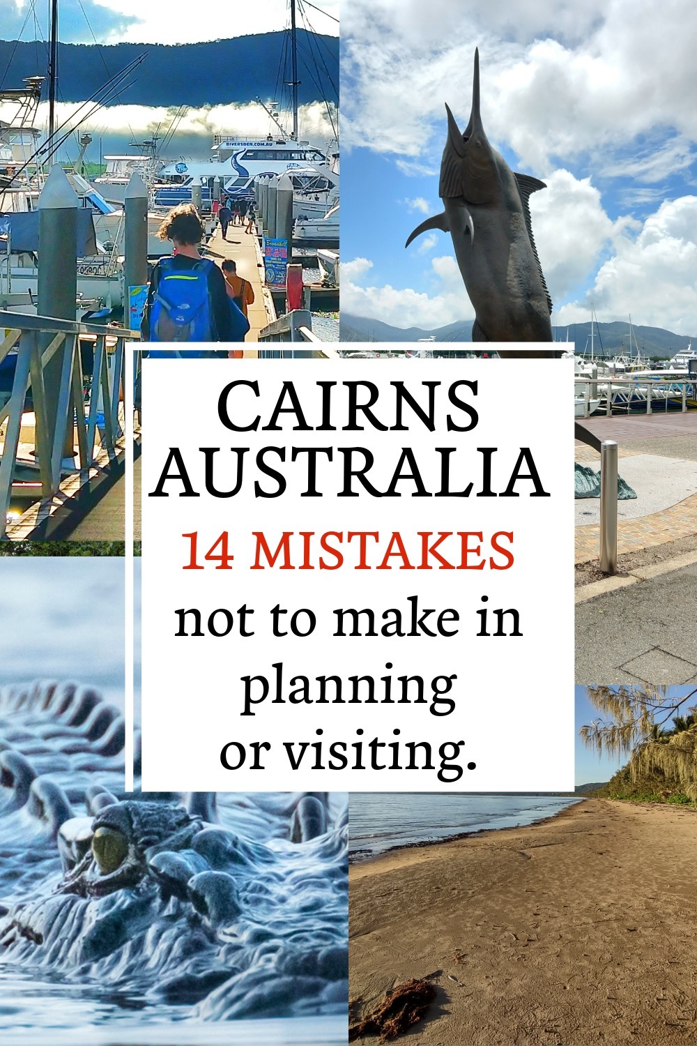 Cairns Australia. 15 Mistakes Not To Make in Planning or Visiting