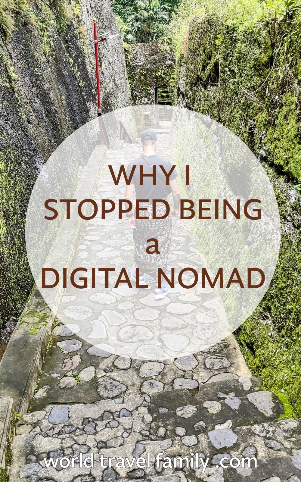 Why I Stopped Being a Digital Nomad